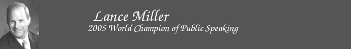 Lance Miller, 2005 World Champion of Public Speaking